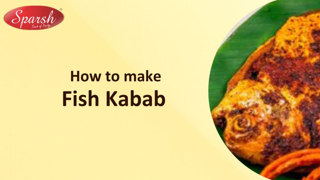 How to make Fish Kabab